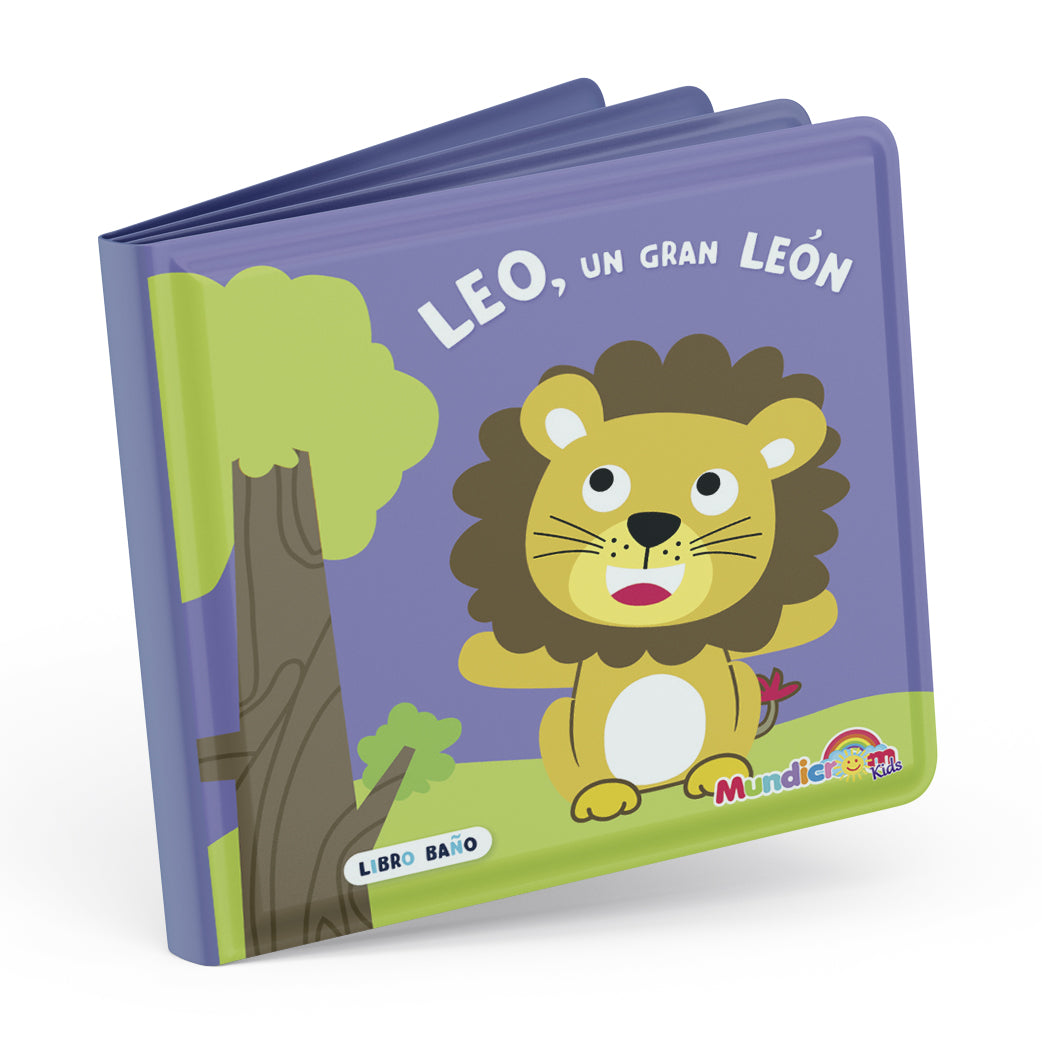 LEO, UN GRAN LEÓN (LIBRO BAÑO)