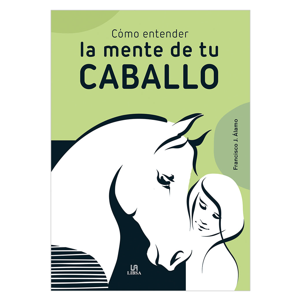 COMO ENTENDER LA MENTE DE TU CABALLO