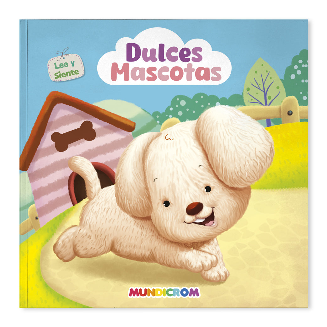 DULCES MASCOTAS... LEE Y SIENTE