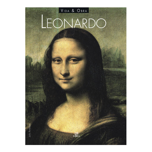 LEONARDO VIDA Y OBRA