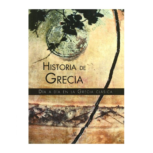 HISTORIA DE GRECIA DÍA A DÍA EN LA GRECIA CLÁSICA