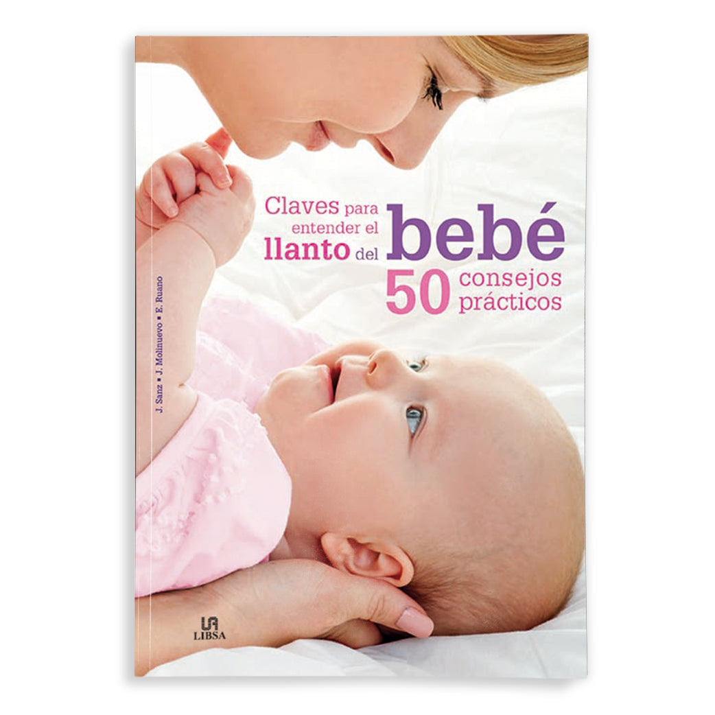 50 CONSEJOS PARA CALMAR EL LLANTO DE TU BEBÉ