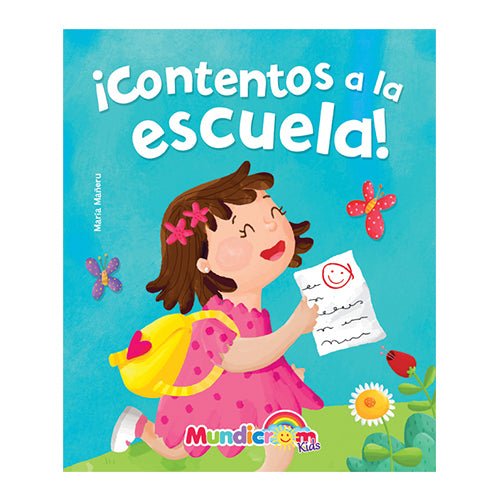 ¡CONTENTOS A LA ESCUELA!