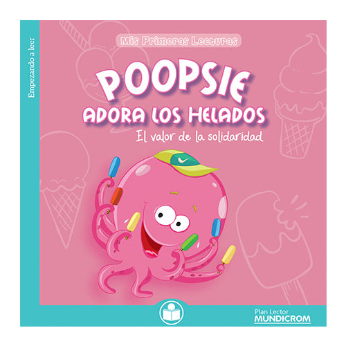 PLAN LECTOR-POOPSIE ADORA LOS HELADOS