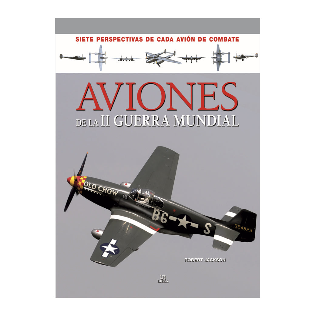 AVIONES DE LA II GUERRA MUNDIAL LIBSA