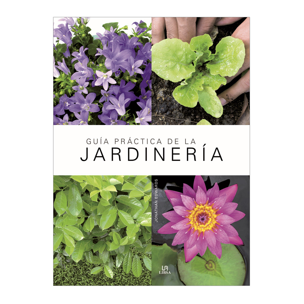 GUÍA PRÁCTICA DE LA JARDINERIA