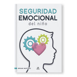 SEGURIDAD EMOCIONAL DEL NIÑO
