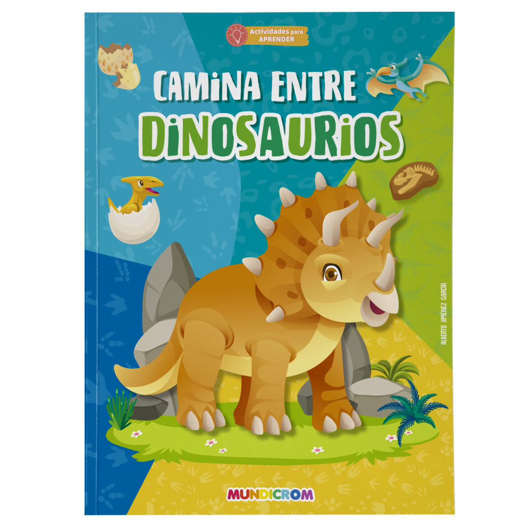 ACTIVIDADES PARA APRENDER… CAMINA ENTRE DINOSAURIOS