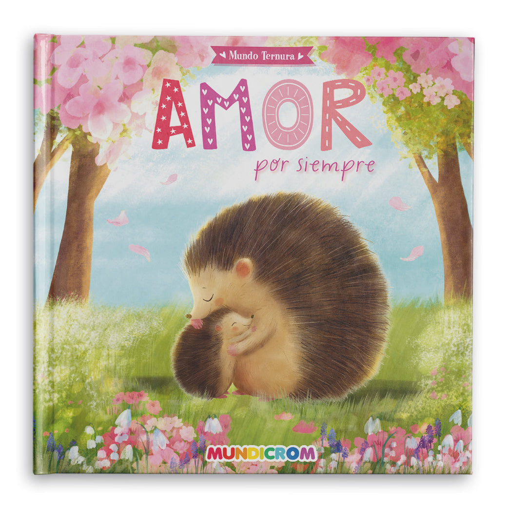 AMOR POR SIEMPRE... MUNDO TERNURA