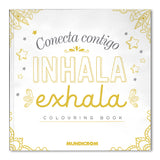 CONECTA CONTIGO INHALA EXHALA - LIBRO DE COLOREAR
