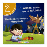WILSON, EL LOBO QUE NO AULLABA & VLADIMIR UN VAMPIRO VEGANO