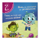 ALAN, UN ALIENÍGENA EN PROBLEMAS & TOM, UN TROLL QUE NO PODÍA SILBAR