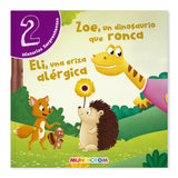 ZOE, UN DINOSAURIO QUE RONCA & ELI, UNA ERIZA ALÉRGICA