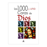 LAS 1.000 Y UNA CARA DE DIOS