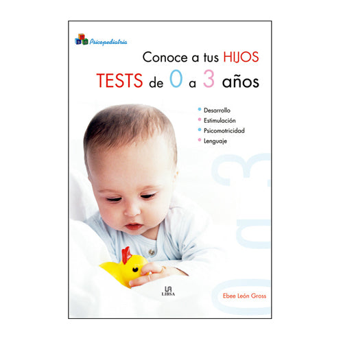 CONOCE A TUS HIJOS TESTS DE 0 A 3 AÑOS