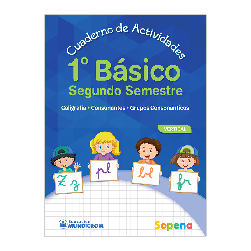 CUADERNO DE ACTIVIDADES 1 BÁSICO  2° SEMESTRE VERTICAL