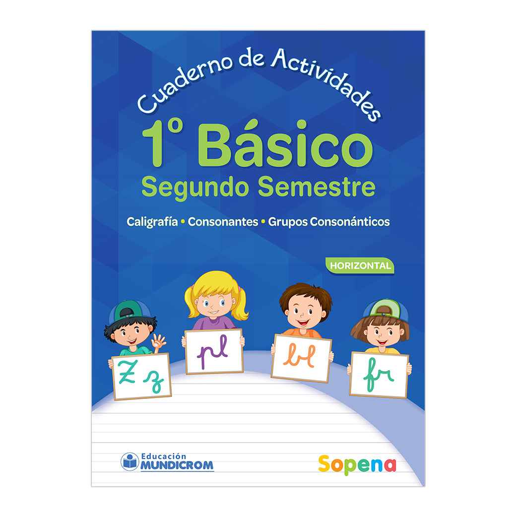 CUADERNO DE ACTIVIDADES 1 BÁSICO  2° SEMESTRE HORIZONTAL