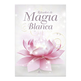 RITUALES DE LA MAGIA BLANCA